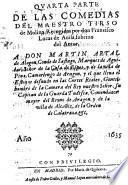 Quarta parte de las Comedias del Maestro Tirso de Molina. Recogidas por don Francisco Lucas de Auila