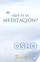 ¿Qué es la meditación?