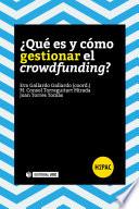 ¿Qué es y cómo gestionar el crowdfunding?