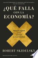 ¿Qué falla con la economía?