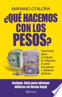 ¿Qué hacemos con los pesos?