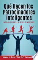 Qué Hacen los Patrocinadores Inteligentes