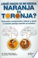 Qué hago si mi media naranja es toronja?