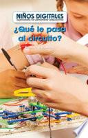 ¿Qué le pasa al circuito? Resolver el problema (What's Wrong with the Circuit?: Fixing the Problem)