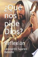 ¿Qué nos pide Dios?