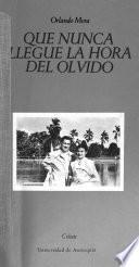 Que nunca llegue la hora del olvido