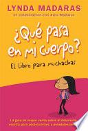 Que pasa en mi cuerpo? Libro para muchachas