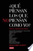 ¿Qué piensan los que no piensan como yo? 2