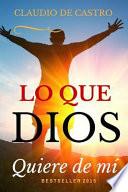 Qué Quiere Dios de Mí
