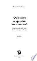 !Qué solos se quedan los muertos!