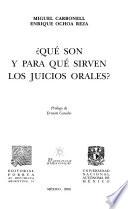 ¿Qué son y para qué sirven los juicios orales?