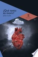 ¿Qué tanto es morir?