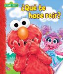Que Te Hace Reir? (Sesame Street Series)