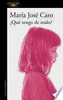¿Qué tengo de malo?