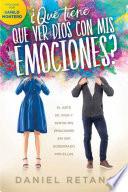 ¿Qué Tiene Que Ver Dios Com Mis Emociones? / What Does God Have to Do with My Emotions?