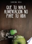 Que tu mala alimentación no pare tu vida