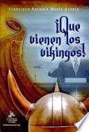 ! Que vienen los vikingos!