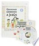 Queremos conocer a Jesús