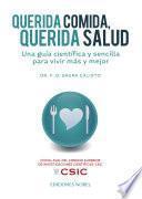 Querida comida, querida salud : una guía científica y sencilla para vivir más y mejor