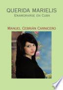Querida Marielis (Enamorarse en Cuba)