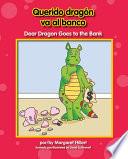 Querido dragón va al banco/ Dear Dragon Goes to the Bank