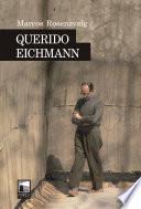 Querido Eichmann