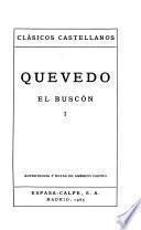 Quevedo: El Buscón. Ed., advertencia y notas de Américo Castro