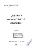 Quevedo, político de la oposición