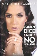Quien dice que no se puede