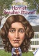 ¿Quién fue Harriet Beecher Stowe?