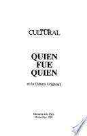 Quién fue quién en la cultura uruguaya