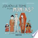 ¿Quién le teme a las momias?
