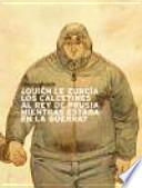 ¿Quién le zurcía los calcetines al rey de Prusia mientras estaba en la guerra?