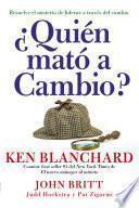 ¿Quién mató a Cambio?