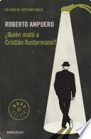 ¿Quien mato a Cristian Kustermann?