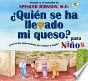 Quién Se Ha Llevado Mi Queso? Para Niños