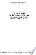 Quien soy, de donde vengo, a donde voy?