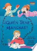 Quien Tiene Manchas? / Who's Got Spots?