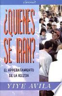 ¿Quiénes Se Irán?: El Arrebatamiento de la Iglesia