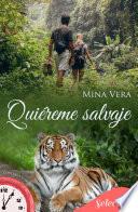 Quiéreme salvaje (Contigo a cualquier hora 15)