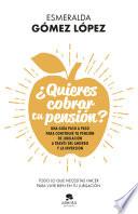 ¿Quieres cobrar tu pensión?