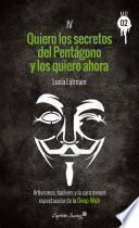 Quiero los secretos del Pentágono y los quiero ahora