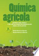 Química agrícola: química del suelo y de los nutrientes esenciales para las plantas