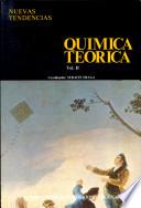 Química teórica. Tomo II. Estructura, interacciones y reactividad