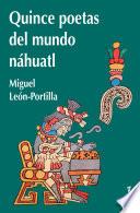 Quince poetas del mundo náhuatl