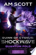 Quinn of Cygnus: Shockwave