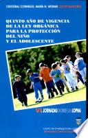 Quinto año de vigencia de la Ley orgánica para la protección del niño y del adolescente