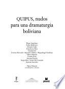 Quipus, nudos para una dramaturgia boliviana