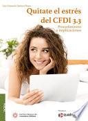 Quítate el estrés del CFDI 3.3. 2a edición