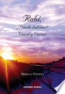 Rabí, ¿Dónde habitas? Venid y Vereis